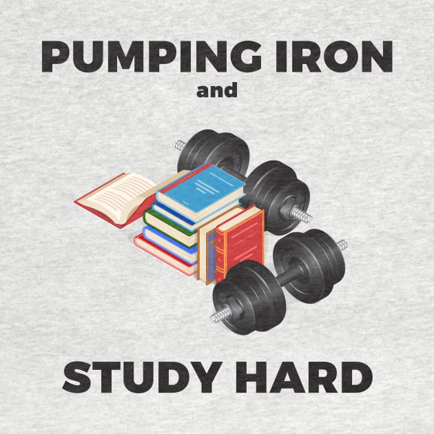 Pumping iron and study hard by TheManLabel